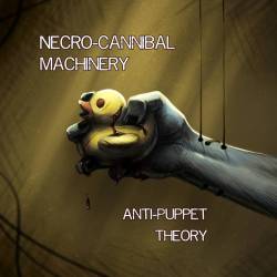 Necro-Cannibal Machinery : Anti-Puppet Theory